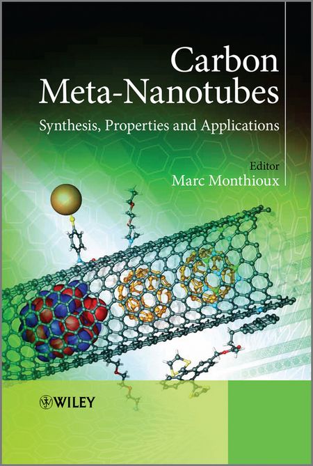 Marc Monthioux Carbon Meta-Nanotubes. Synthesis, Properties and Applications
